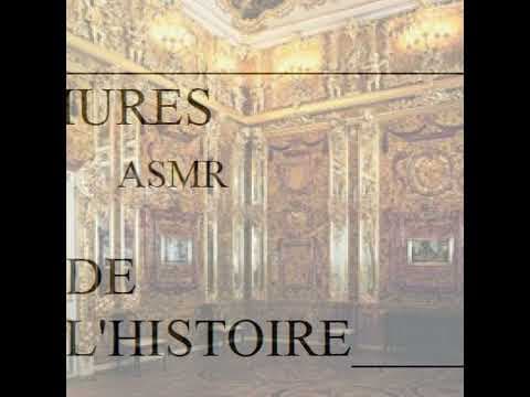 ASMR LES MURMURES DE L'HISTOIRE / La Chambre d'Ambre